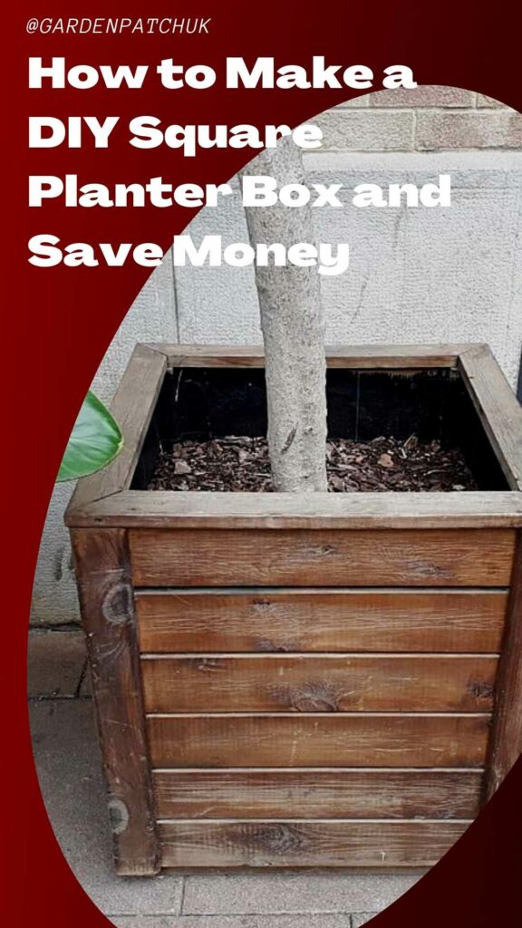 How to Make a DIY Square Planter Box and Save Money-min