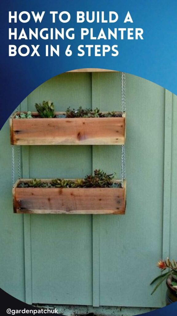 HOW TO BUILD_ A _HANGING_ _PLANTER_ _BOX_ _IN 6 STEPS-min