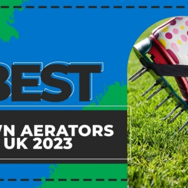 best lawn aerators uk 2023