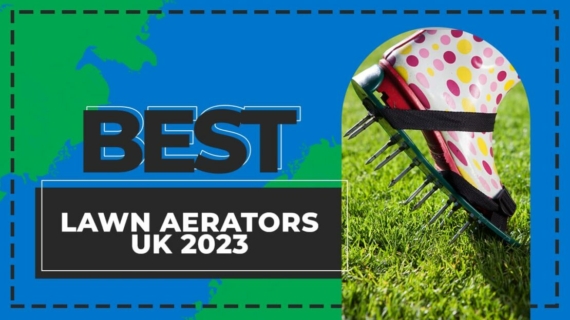 best lawn aerators uk 2023